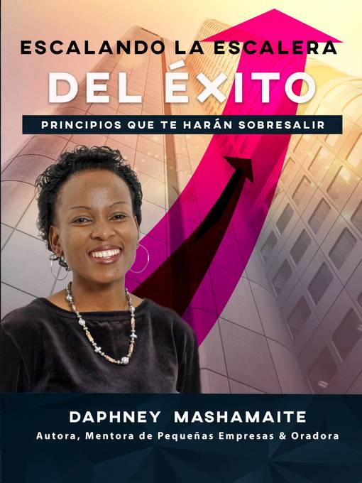 Title details for Escalando la escalera  del éxito by Daphney Mashamaite - Available